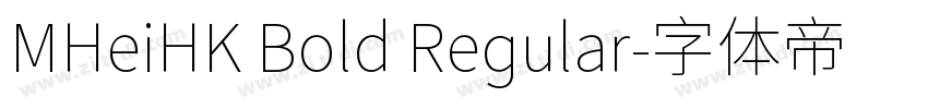 MHeiHK Bold Regular字体转换